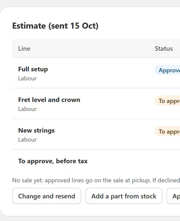 A repair ticket with its estimate waiting for approval